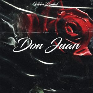 Ubbadental – Don Juan